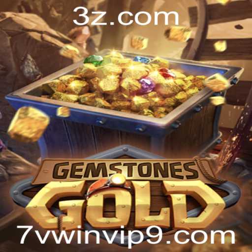 Descubra o Fascinante Mundo de GemstonesGold e 7vwin.vip